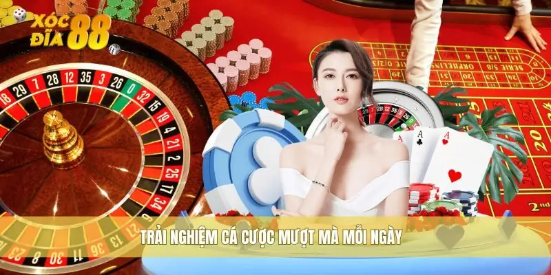 Trải nghiệm cá cược mượt mà mỗi ngày tại Xocdia88